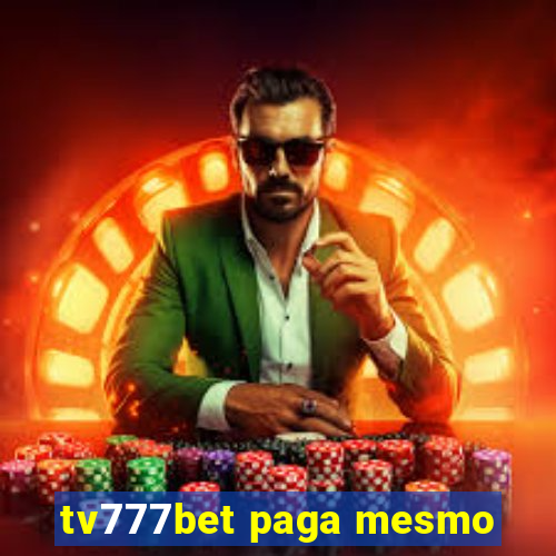 tv777bet paga mesmo